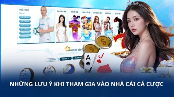 Các lưu ý tham gia nhà cái