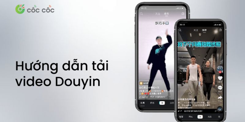 tải video tiktok trung quốc bằng Cốc cốc