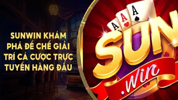 Sunwin – Cổng Game Giải Trí Đẳng Cấp Dành Cho Mọi Người Chơi